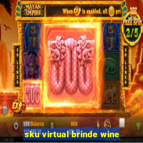 sku virtual brinde wine